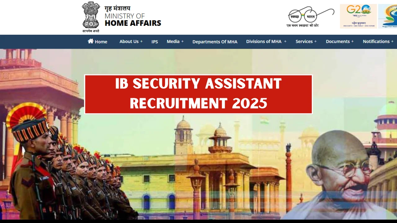IB Security Assistant Recruitment 2025: 4987 Vacancies Announced – Apply Now
